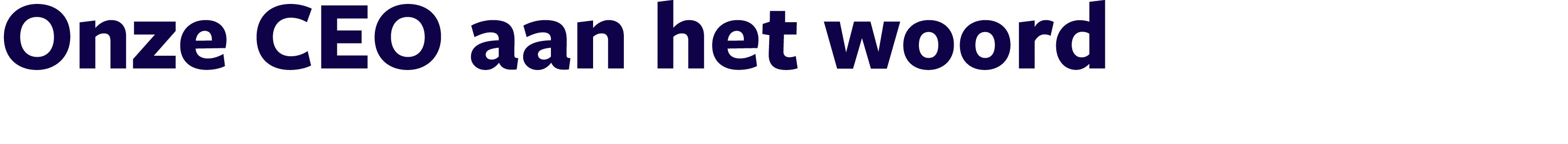 Onze CEO aan het woord